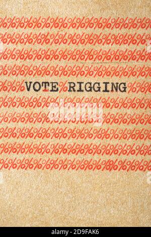 Vota la frase di rigging scritta con una macchina da scrivere. Foto Stock