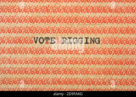 Vota la frase di rigging scritta con una macchina da scrivere. Foto Stock