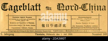 Asien, Volksrepublik China, Tianjin, chinesische Tageszeitung , Zeitungskopf der Titelseite : ' Tageblatt für Nord-China ', vom 1. Luglio 1908 . / Asia, Repubblica popolare cinese, quotidiano cinese di Tianjin ( in earlyer Times Tientsin ), il für della prima pagina : ' Tageblatt 01 Nord-China ' ( quotidiano per la Cina del Nord ) , pubblicato il´s. 07. 1908 . Foto Stock