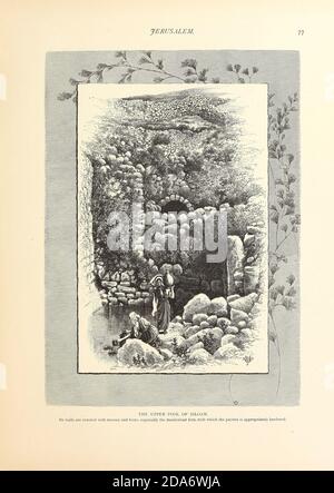 La piscina superiore di Siloam dal libro pittoresco Palestina, Sinai, ed Egitto dal colonnello Wilson, Charles William, Sir, 1836-1905. Pubblicato a New York da D. Appleton and Company nel 1881 con incisioni in acciaio e legno da disegni originali di Harry Fenn e J. D. Woodward Volume 1 Foto Stock