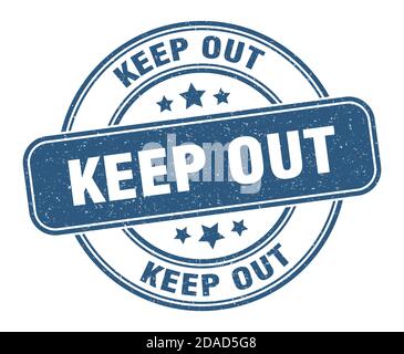 tenere fuori il timbro. tenere fuori il segno. grunge rotonda etichetta Illustrazione Vettoriale