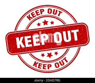 tenere fuori il timbro. tenere fuori il segno. grunge rotonda etichetta Illustrazione Vettoriale