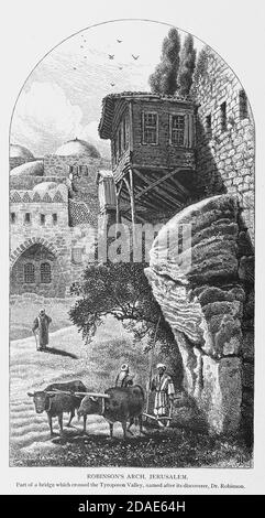 Robinson's Arch, Jerusalem from the book Picturesque Palestine, Sinai, and Egypt by Colonel Wilson, Charles William, Sir, 1836-1905. Pubblicato a New York da D. Appleton and Company nel 1881 con incisioni in acciaio e legno da disegni originali di Harry Fenn e J. D. Woodward Volume 1 Foto Stock