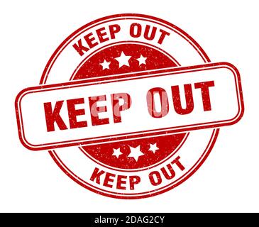 tenere fuori il timbro. tenere fuori il segno. grunge rotonda etichetta Illustrazione Vettoriale