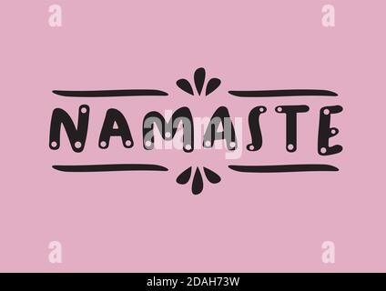 Parola Namaste con scritta di design. Illustrazione vettoriale della frase hello in lingua indiana. Illustrazione Vettoriale