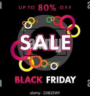 Banner di vendita Black Friday con cerchio colorato su sfondo nero. Offerta speciale fino al 80% di sconto per volantini o poster. Modello adesivo vettoriale Illustrazione Vettoriale