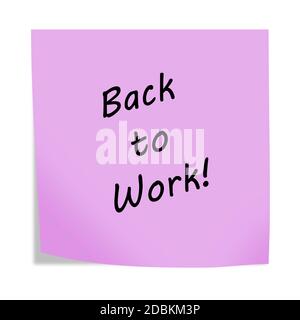 Un promemoria di ritorno al lavoro dopo una nota isolata su bianco con tracciato di ritaglio Foto Stock
