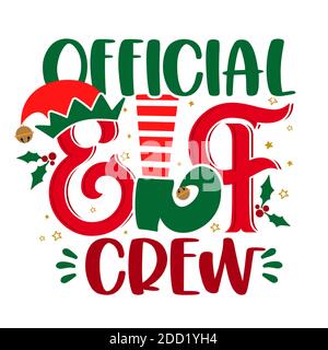 Ufficiale elfo Crew - frase per Natale bambino / vestiti capretto o brutto pullover. Lettere disegnate a mano per biglietti d'auguri natalizi, inviti. Ottimo per t-s. Illustrazione Vettoriale