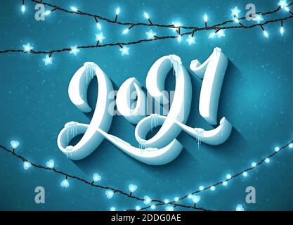 Poster Happy New 2021 anni con composizione scritta. Volantini stagionali e biglietti d'auguri per le vacanze di Natale con snoe realistico e icicles. Illustrazione vettoriale. Illustrazione Vettoriale