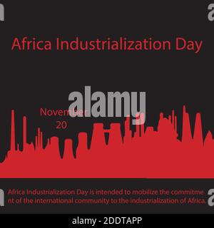 La Giornata dell'industrializzazione dell'Africa intende mobilitare l'impegno della comunità internazionale per l'industrializzazione dell'Africa. Illustrazione Vettoriale