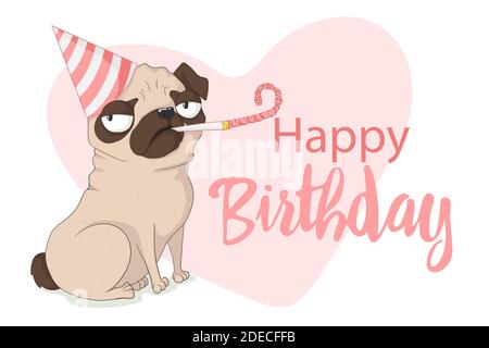 Carino cane pug grumpy con cappello di compleanno e fischio di festa. Illustrazione disegnata a mano vettoriale in stile cartoni animati con slogan. Isolato su sfondo bianco. Illustrazione Vettoriale