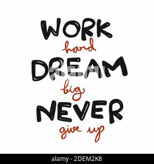 Lavoro duro sogno grande non dare mai su parola lettering comic illustrazione vettoriale di stile Illustrazione Vettoriale