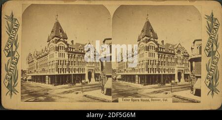 Tabor Opera House, Denver, col., immagine fissa, Stereographs, 1850 - 1930 Foto Stock