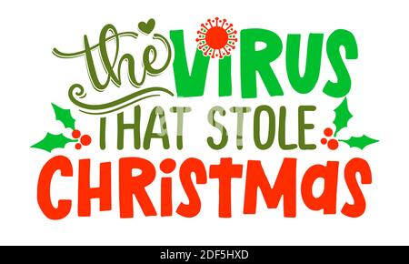 Il virus che ha rubato Natale - 2020 frase per Natale. Lettere disegnate a mano per biglietti d'auguri natalizi, inviti. Testo per i tempi di auto-quarantena Illustrazione Vettoriale