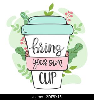 Porta la tua tazza. Modello poster per caffè o ristorante Illustrazione Vettoriale