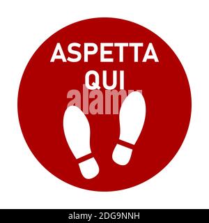 Aspetta qui ('aspetta qui' in italiano) o Stand Here Round Floor Sticker icona con testo e Shoeprints per coda linea. Immagine vettoriale. Illustrazione Vettoriale