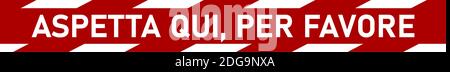 Aspetta qui, per favore ('Please wait here' in Italian) Floor Marking Stripe Social Distancing Instruction icon. Immagine vettoriale. Illustrazione Vettoriale
