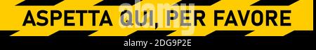 Aspetta qui, per favore ('Please wait here' in Italian) Floor Marking Stripe Social Distancing Instruction icon. Immagine vettoriale. Illustrazione Vettoriale