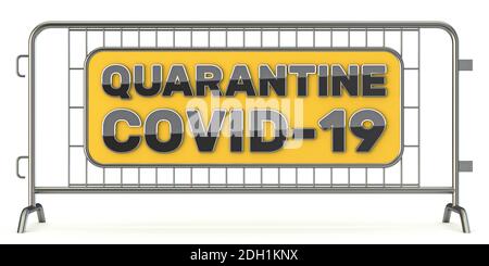 COVID-19 cartello in quarantena su recinzione in acciaio 3D Foto Stock