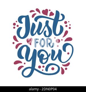 Composizione scritta disegnata a mano per valentines day - solo per voi - per la progettazione di cartoline, poster, striscioni, copertine per notebook, stampe per t Illustrazione Vettoriale