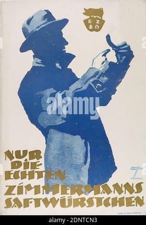 Kunst im Druck, Ludwig Hohlwein, Nur die echten Zimmermanns Saftwürstchen, carta, litografia offset, totale: Altezza: 33 cm; larghezza: 22,4 cm, firmato: Recto u. r. im Druck: LUDWIG HOHLWEIN, München, pubblicità prodotto (poster), salsiccia, alimentazione, cibo, uomo, personaggio in piedi, maiale Foto Stock