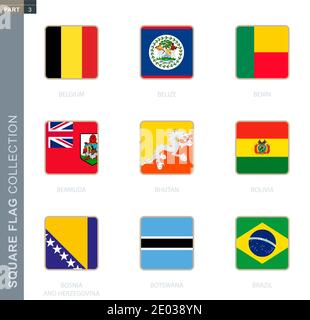 Bandiera quadrata collezione del mondo. Bandiere quadrate di Belgio, Belize, Benin, Bermuda, Bhutan, Bolivia, Bosnia-Erzegovina, Botswana, Brasile Illustrazione Vettoriale