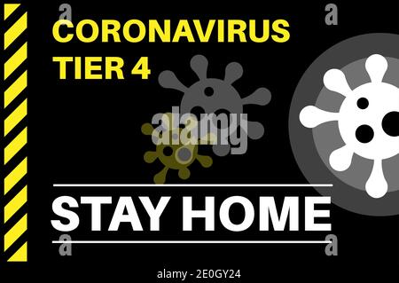 Coronavirus Tier 4 Stay Home - Illustrazione con i loghi virus su sfondo nero. Illustrazione Vettoriale