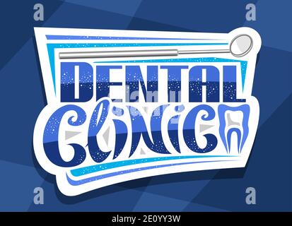 Logo vettoriale per Dental Clinic, cartellone decorativo con illustrazione di specchio per bocca dentale, scritta unica per parole clinica dentale e. Illustrazione Vettoriale
