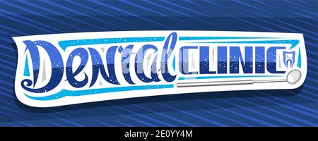 Banner vettoriale per Dental Clinic, cartellone decorativo orizzontale con illustrazione di specchio per bocca dentale, scritta unica per parole clinica dentale A. Illustrazione Vettoriale