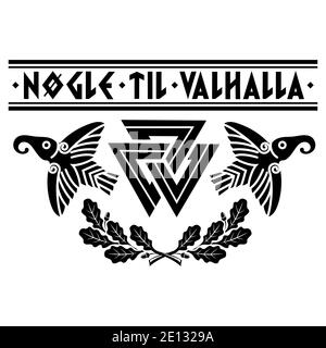 Valknut antico simbolo pagano nordico germanico, antiche rune scandinave, slogan vichingo - le chiavi di Valhalla, foglie di quercia e due corvi Illustrazione Vettoriale
