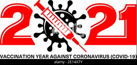 Logo anno nuovo vaccino 2021. Segno del coronavirus attraversato dalla siringa. Concetto di vaccinazione fermare il coronavirus. Vettore su sfondo trasparente Illustrazione Vettoriale