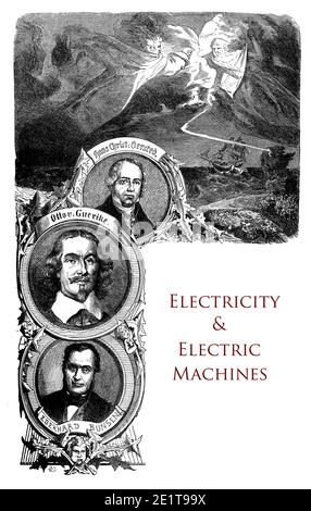 Bel capitolo tipografico d'epoca su elettricità e macchine elettriche decorato dai ritratti di Oersted, Guerike e Bunsen, scienziati che studiavano il collegamento tra elettricità e magnetismo Foto Stock