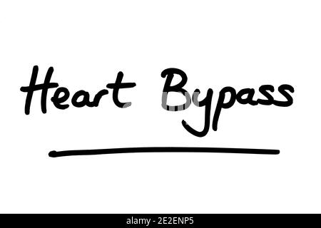 Bypass cardiaco, scritto a mano su sfondo bianco. Foto Stock