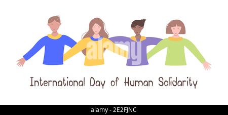 Solidarietà persone. Giornata internazionale della solidarietà umana. Gli uomini e le donne si abbracciano come segno di solidarietà e coesione. Banner o cartolina. Vec. Colorata Illustrazione Vettoriale