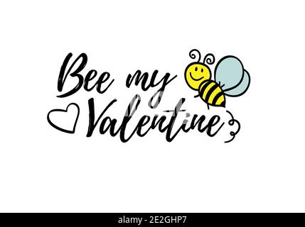 Ape la mia frase valentina con ape doodle su sfondo bianco. Poster con scritte, disegno di carte valentine o maglietta, stampa tessile. Romantico e stimolante Illustrazione Vettoriale