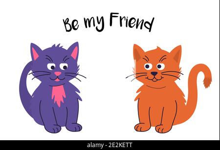 Due simpatici gatti domestici si siedono l'uno accanto all'altro e dice di essere il mio amico. Design piatto. Isolato su sfondo bianco. Illustrazione vettoriale. Illustrazione Vettoriale