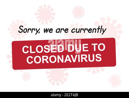 Siamo spiacenti, al momento siamo chiusi a causa di un vettore di coronavirus Illustrazione Vettoriale