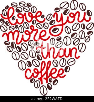 La scritta vettoriale ti ama più del caffè. San Valentino. Illustrazione Vettoriale