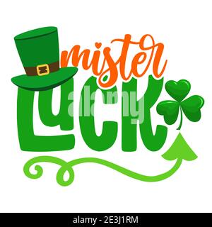 Mister Lucky - divertente St Patrick's Day design per poster, volantini, t-shirt, carte, inviti, adesivi, striscioni, regalo. Shenanigans leprechaun irlandesi Illustrazione Vettoriale