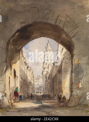 John Scarlett Davis, 1804â–1845, British, Street Scene a Calais, senza nome. Acquerello con graffiatura su grafite su carta spessa, moderatamente testurizzata, crema wove. abbazia , arco , paesaggio urbano. Calais , Europa , Francia Foto Stock