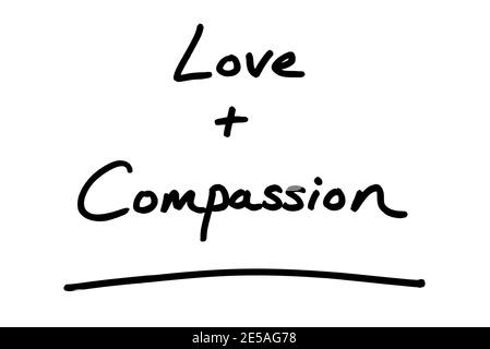 Amore e compassione, manoscritti su sfondo bianco. Foto Stock