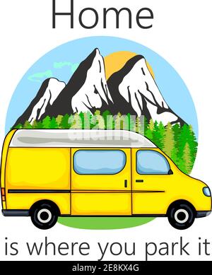 Camper con foresta e montagne sullo sfondo. Vita furgone vivente, campeggio nella natura, viaggiare. Home è dove lo parcheggiamo il testo. Rapporto di illuminazione Illustrazione Vettoriale