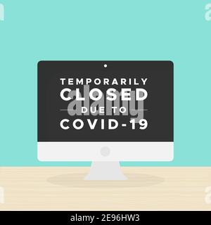 Computer desktop con il testo: 'Temporaneamente chiuso a causa di Covid-19'. Crisi del coronavirus. Illustrazione vettoriale, design piatto Illustrazione Vettoriale