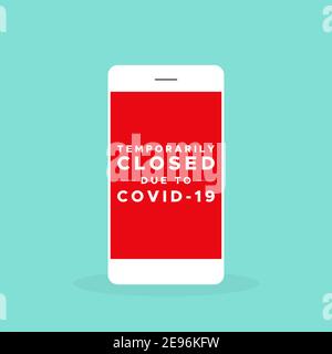 Smartphone con il testo: 'Temporaneamente chiuso a causa di Covid-19'. Crisi del coronavirus. Illustrazione vettoriale, design piatto Illustrazione Vettoriale