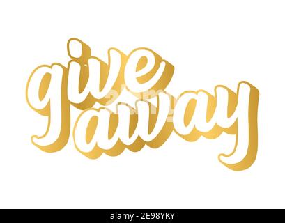 Parola giveaway disegnata a mano in oro su sfondo bianco. Scritte per poster, striscioni, etichette, adesivi, volantini, intestazioni Illustrazione Vettoriale