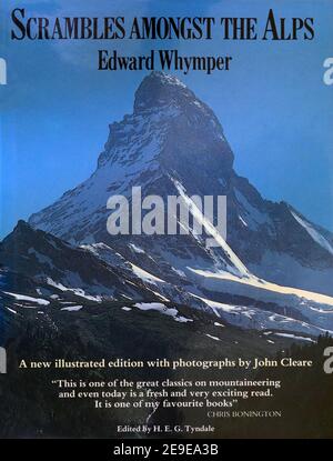 Libro di copertina "i crampi tra le Alpi" di Edward Whymper. Foto Stock