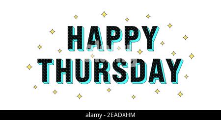 Poster del giovedì felice. Testo di saluto del Giovedi felice, composizione di stelle luccicante e lettere isometriche testurizzate da punti. Titolo, titolo e saluto Illustrazione Vettoriale