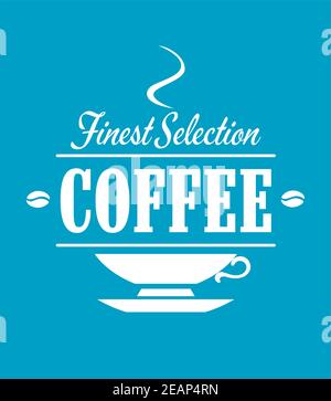 Striscione con la migliore selezione di caffè con tazza, piattino, vapore e fagioli per bevande, caffè o design del menu del ristorante Illustrazione Vettoriale