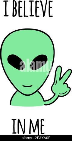 Credo in me disegno di illustrazione del vettore alieno. Mano disegnata carino alieno verde mostra segno di pace con scrittura, citazione. Stampa grafica isolata, scheda. Illustrazione Vettoriale