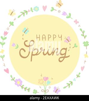 Happy Spring motivo floreale wreath vettore illustrazione. Fiori, piante e farfalle disegnati a mano in cerchio con scrittura a mano. Biglietto d'auguri stagionale, isolato Illustrazione Vettoriale